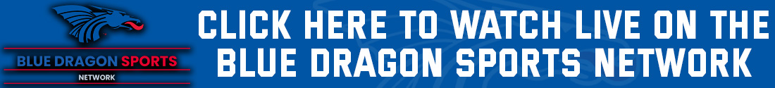 Watch Live on the Blue Dragon Sports Network